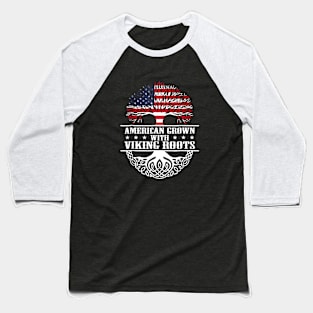 American Grown WithViking Roots Baseball T-Shirt